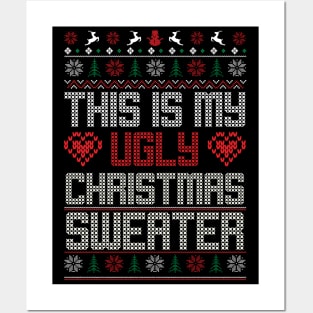 This Is My Ugly Christmas Sweater Ugly Christmas Sweater Posters and Art